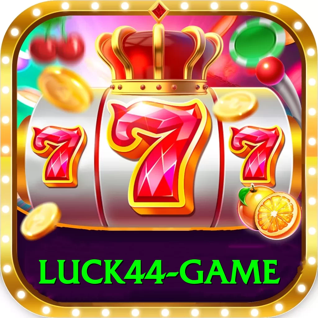Luck44 - Max Earning App - 2